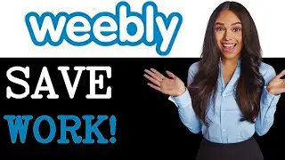How To Save My Work On Weebly (2025)