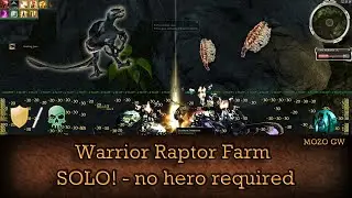 SOLO Raptor Farming - NO HERO Required -  Guild Wars Warrior Farm W/N, HM