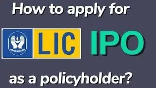 HOW TO APPLY FOR LIC IPO AS A POLICY HOLDER | PROCESS TO APPLY LIC IPO UNDER POLICY HOLDER QUOTA