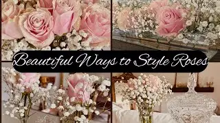 How to Style Roses & Baby's Breath | Elegant Flower Arrangements for Any Vase