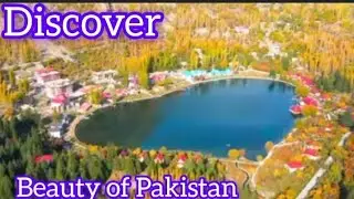 Discover the beauty of Pakistan