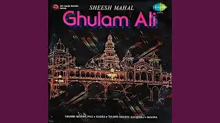 Baghon Men Pade Jhoole Mahiya Ghulam Ali