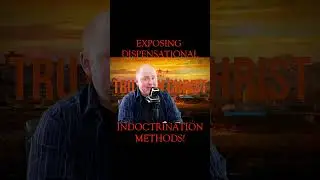 Dispensational Indoctrination Methods Exposed! #Shorts
