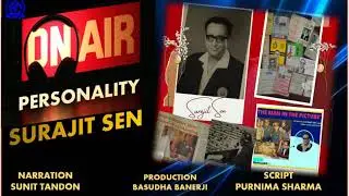 English Feature - ON-AIR Personality : Surajit Sen