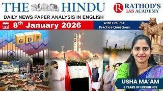The Hindu newspaper analysis 8 Jan 2026 / UPSC Daily current affairs | The Hindu #upsc