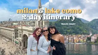 A 2-day itinerary for Milan & Lake Como (Varenna, Bellagio) | ITALY Travel Vlog