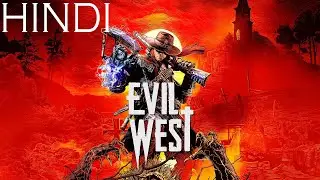 RDR2 + BRUTAL | Too much Insane! | EVIL WEST HINDI gameplay