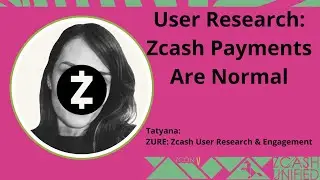 User Research: Zcash Payments Are Normal with Tatyana - ZconV: Zcash Unified 2024 #Zcash #ZEC
