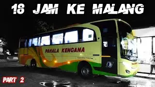 Sekali Aja Cukup, Thanks 👍🏻 | Trip Pahala Kencana Jakarta - Malang #2