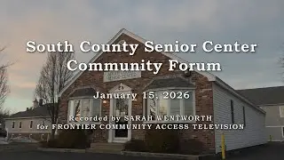 South County Senior Center Community Forum - January 15, 2026