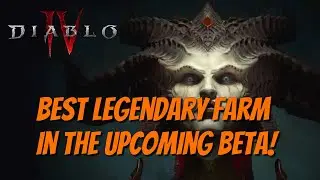 Diablo IV - Best Legendary Farm for This Week's Open Beta!