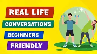 Daily conversations  for Beginners Improve pronunciation &confidence