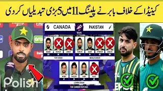 BREAKING 🛑 Pakistan playing 11 vs Canada | One change in Pakistan team | GOOD LUCK greens