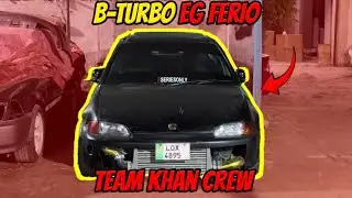 Honda civic B-turbo Eg Ferio Beast☠️ Review by Haaji Sahab