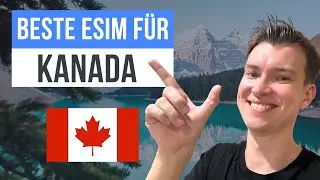 eSIM f&uuml;r Kanada: Die 3 besten Kanada eSIMs (ERFAHRUNGEN)