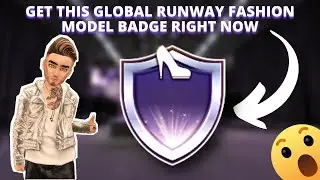 Avakin Life New Badge | How to Get Global Runway Fashion Model Badge in Avakin Life | Avakin Life