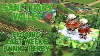 #hayday #phoebe hayday - Sanctuary valley and last derby!