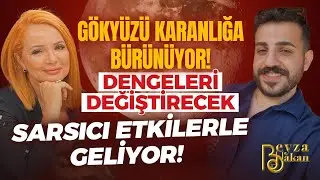 G&ouml;ky&uuml;z&uuml; Karanlığa B&uuml;r&uuml;n&uuml;yor! Dengeleri Değiştirecek Sarsıcı Etkilerle Geliyor! Mahfuz Bayram