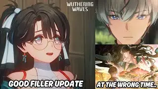 Wuthering Waves 1.2 Was Good Filler But...