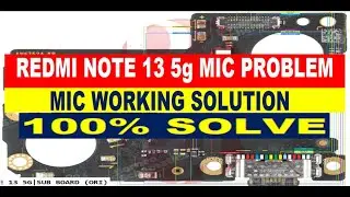 Redmi Note 13 5g Mic  Jumper Solution | Mic Not Working Solution | Mic IC Jumper Diagram