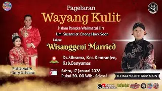 #livestream WAYANG KULIT KI IMAM SUTIKNO S.Sn. LAKON WISANGGENI MARRIED 17JANUARI 2026