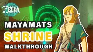 How to do Mayamats Shrine | Walkthrough ► Zelda: Tears of the Kingdom