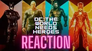 DC - The World Needs Heroes | Reaction | #dcforever #mindblowingdc