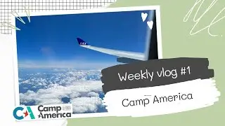 WEEKLY VLOG ✈️ // Camp America / Camp Tel Yehudah / Campower