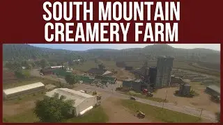 Farming Simulator 17 - First Look & Map Tour &ndash; SOUTH MOUNTAIN CREAMERY FARM