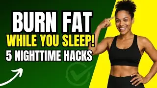 5 Foods That BURN FAT While You SLEEP (Hack Your Nighttime Metabolism!)