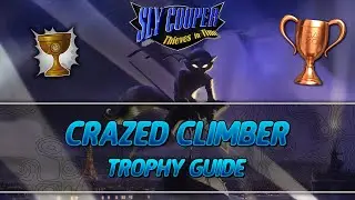 Sly Cooper Thieves in Time | Crazed Climber Trophy Guide
