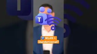 😱 WLAN an &ndash; Privatsph&auml;re aus? Teams zeigt, wo du arbeitest! #teams