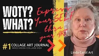 Collage Art Journal 2023 Word of the Year* Linda Carol Art * Express Your Authentic SELF through Art