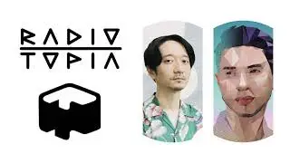 RADIOTOPIA #2 feat. タカノシンヤ(Frasco) 〜最近聴いてる音楽