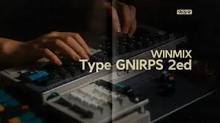 WINMIX Type GNIRPS 2ed // Keyboard Preview