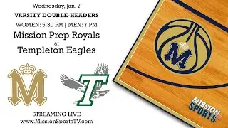 #MissionSportsTV: Women's Basketball - Mission Prep Royals at Templeton Eagles