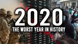 The Worst Year in History 2020