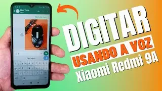 COMO DIGITAR USANDO A SUA VOZ NO CELULAR XIAOMI REDMI 9A