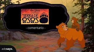 Tierra de Osos | Adesays Disney
