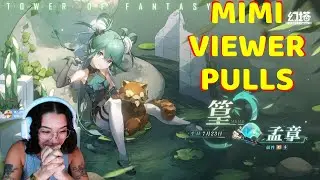 v3.2 Mimi(Huang) Viewer Pulls ~ Tower Of Fantasy