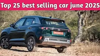 Top 25 best selling cars june 2025 | 25 best selling cars june 2025 | AV Auto Vlogs