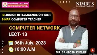 Computer Network For Bihar Computer Teacher 2023 & IB Junior Intelligence Officer -🔴Live Class |L-13