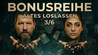 Bonus 3/6 Die Macht der alten Muster brechen