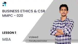 Lesson 1 (BLOCK I) | Business Ethics and CSR | MMPC 020 | Kerala's No.1 IGNOU Coaching App #ignou
