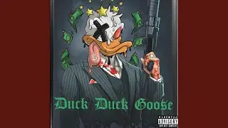 Duck Duck Goose (feat. Drewski, Tso9ina & AntMan)