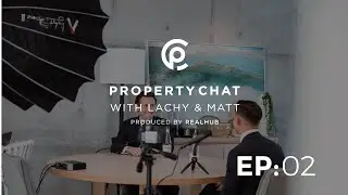Property Chat with Lachy & Matt Ep: 2 | What impact will COVID-19 have on the real estate market?