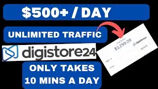 Unlimited Traffic To Make Money With Digistore24 Affiliate Marketing | $500 A Day
