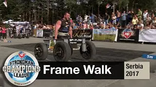 Frame Walk | Serbia 2017 | Strongman Champions League