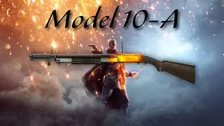 Модель 10-А &mdash; Руководство по оружию в Battlefield 1