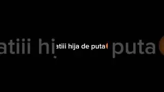 taatiii hija de puta
